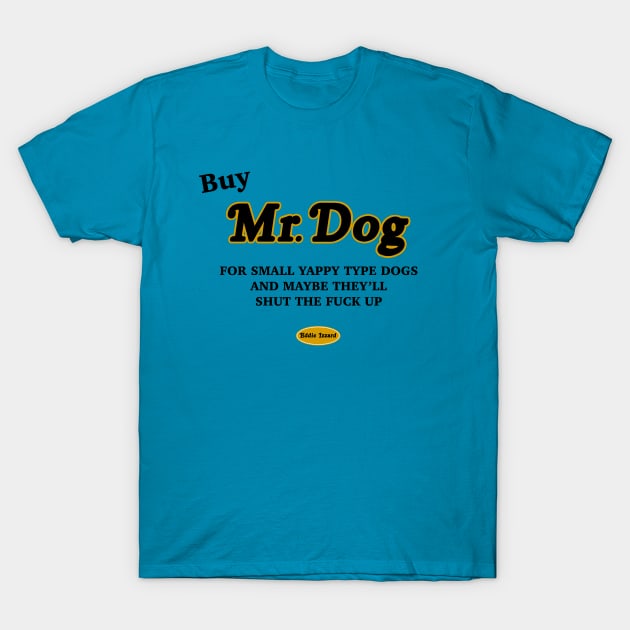 Mr Dog T-Shirt by Stupiditee